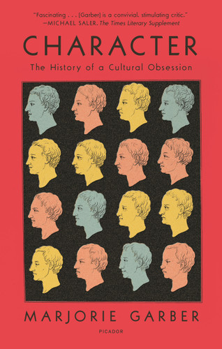 Character: The History of a Cultural Obsession book cover by Marjorie Garber