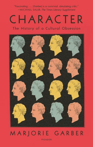 Character: The History of a Cultural Obsession book cover by Marjorie Garber