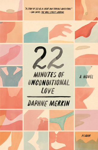 22 Minutes of Unconditional Love: A Novel book cover by Daphne Merkin