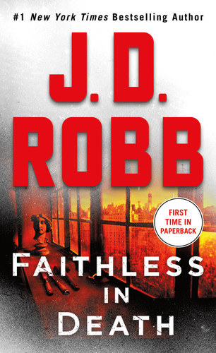 Faithless in Death: An Eve Dallas Novel (In Death #52) book cover by J. D. Robb