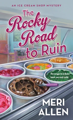 The Rocky Road to Ruin: An Ice Cream Shop Mystery (Ice Cream Shop Mysteries #1) book cover by Meri Allen