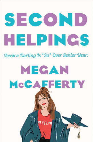 Second Helpings: A Jessica Darling Novel (Jessica Darling #2) book cover by Megan McCafferty