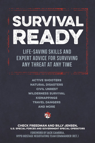 Survival Ready: Life-saving skills and expert advice for surviving any threat at any time book cover by Check Freedman, Billy Jensen