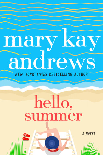 Hello, Summer: A Novel book cover by Mary Kay Andrews