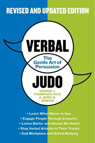 Verbal Judo, Second Edition: The Gentle Art of Persuasion book cover by George J. Thompson, PhD