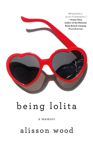 Being Lolita: A Memoir book cover by Alisson Wood