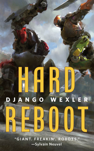 Hard Reboot book cover by Django Wexler