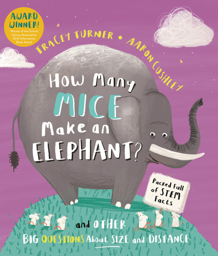 How Many Mice Make an Elephant?: And Other Big Questions About Size and Distance (How Many) book cover by Tracey Turner