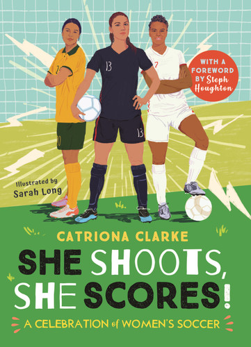She Shoots, She Scores!: A Celebration of Women's Soccer book cover by Catriona Clarke