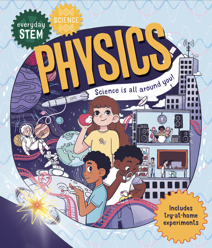 Everyday STEM Science—Physics (Everyday STEM) book cover by Dr Shini Somara