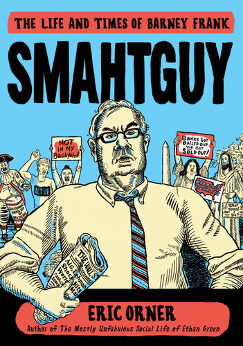 Smahtguy: The Life and Times of Barney Frank book cover by Eric Orner