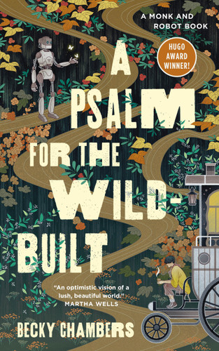 A Psalm for the Wild-Built: A Monk and Robot Book (Monk & Robot #1) book cover by Becky Chambers