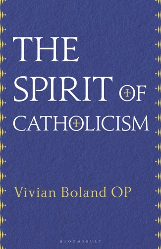 The Spirit of Catholicism book cover by Vivian Boland OP
