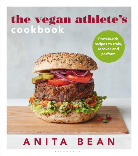 The Vegan Athlete's Cookbook: Protein-rich recipes to train, recover and perform book cover by Anita Bean