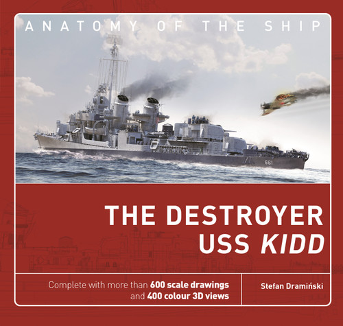 The Destroyer USS Kidd (Anatomy of The Ship) book cover by Stefan Draminski