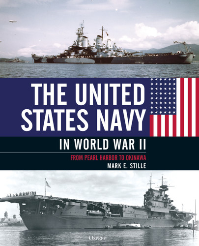 The United States Navy in World War II: From Pearl Harbor to Okinawa book cover by Mark Stille
