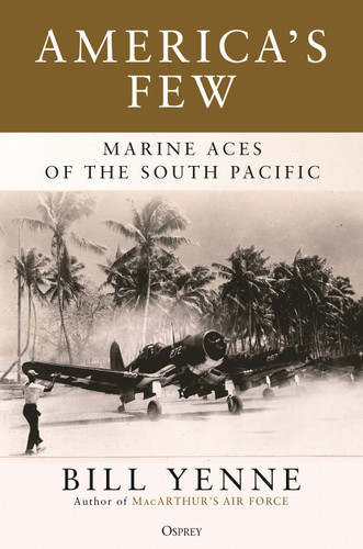 America's Few: Marine Aces of the South Pacific book cover by Bill Yenne