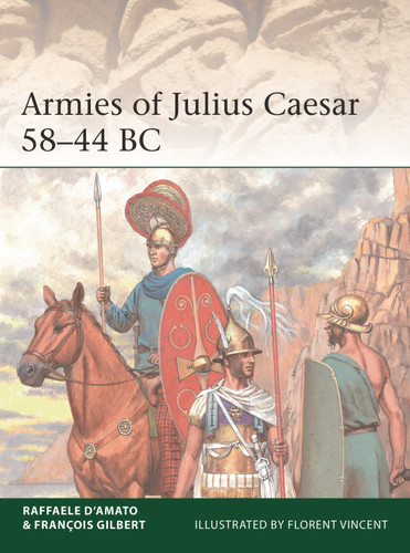 Armies of Julius Caesar 58–44 BC (Elite #241) book cover by Raffaele D’Amato, François Gilbert