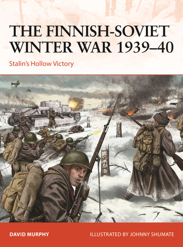 The Finnish-Soviet Winter War 1939–40: Stalin's Hollow Victory (Campaign #367) book cover by David Murphy