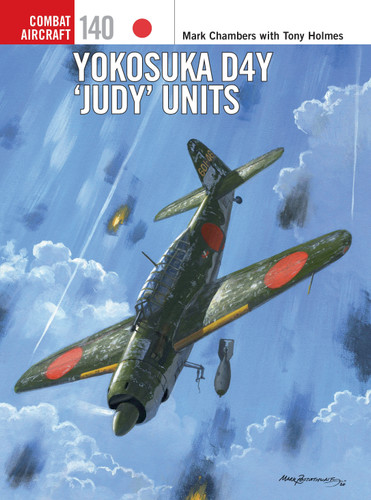 Yokosuka D4Y 'Judy' Units (Combat Aircraft #140) book cover by Mark Chambers