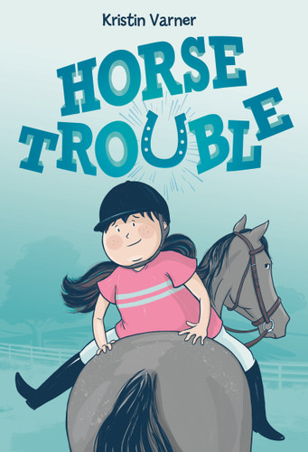 Horse Trouble book cover by Kristin Varner