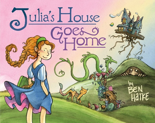 Julia's House Goes Home (Julia's House) book cover by Ben Hatke
