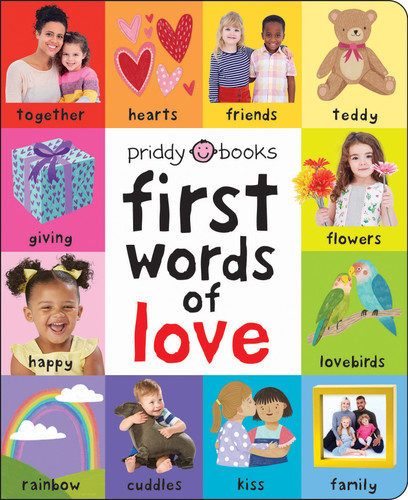 First 100 Words of Love: A padded book—perfect for little hands to hold (First 100) book cover by Roger Priddy