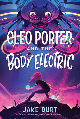 Cleo Porter and the Body Electric book cover by Jake Burt