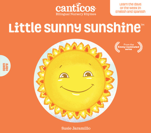 Canticos Little Sunny Sunshine / Sol Solecito: Bilingual Nursery Rhymes (Canticos Bilingual Nursery Rhymes) book cover by Susie Jaramillo
