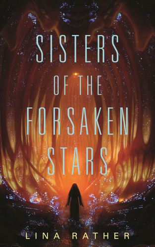 Sisters of the Forsaken Stars (Our Lady of Endless Worlds #2) book cover by Lina Rather