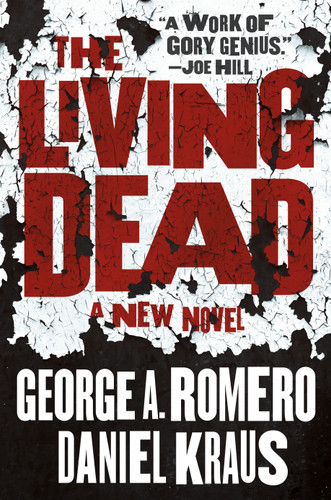 The Living Dead book cover by George A. Romero, Daniel Kraus