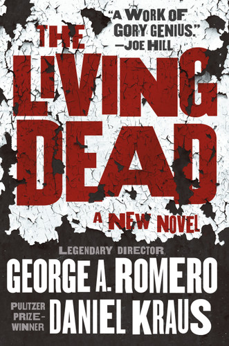 The Living Dead book cover by George A. Romero, Daniel Kraus