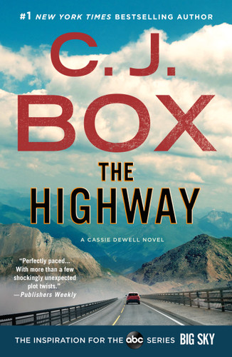 The Highway: A Cody Hoyt/Cassie Dewell Novel (Cassie Dewell Novels #2) book cover by C.J. Box