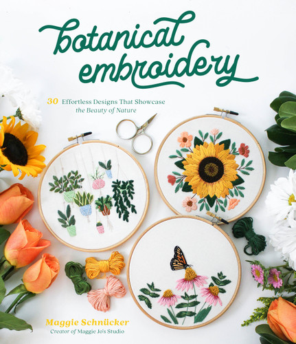 Botanical Embroidery: 30 Effortless Designs That Showcase the Beauty of Nature book cover by Maggie Schnücker