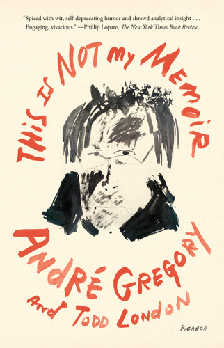 This Is Not My Memoir book cover by André Gregory, Todd London