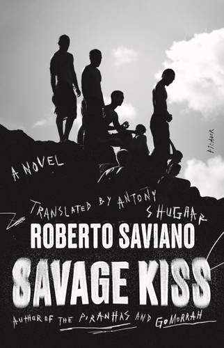 Savage Kiss: A Novel book cover by Roberto Saviano