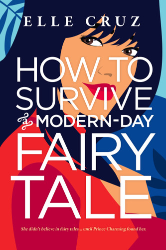 How to Survive a Modern-Day Fairy Tale book cover by Elle Cruz