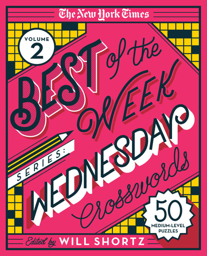 The New York Times Best of the Week Series 2: Wednesday Crosswords: 50 Medium-Level Puzzles book cover by The New York Times