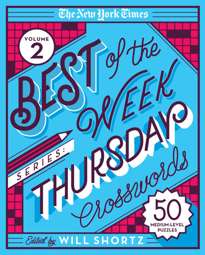 The New York Times Best of the Week Series 2: Thursday Crosswords: 50 Medium-Level Puzzles book cover by The New York Times