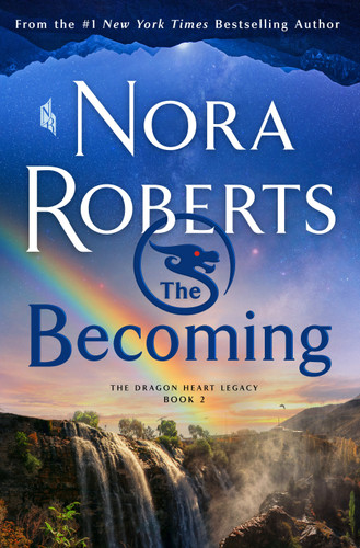 The Becoming: The Dragon Heart Legacy, Book 2 book cover by Nora Roberts