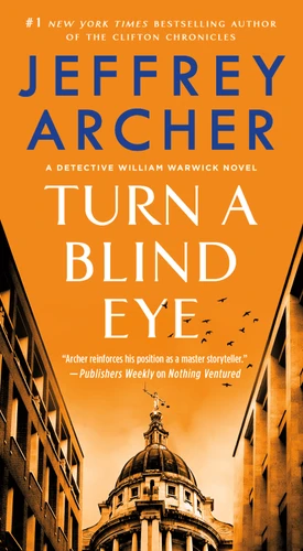 Turn a Blind Eye: A Detective William Warwick Novel (William Warwick Novels #3) book cover by Jeffrey Archer