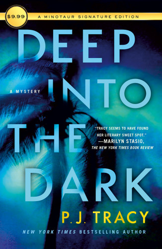 Deep into the Dark: A Mystery book cover by P. J. Tracy