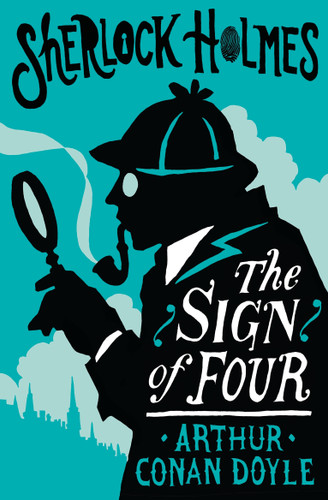 The Sign of the Four or The Problem of the Sholtos: Annotated Edition (Alma Junior Classics) book cover by Sir Arthur Conan Doyle