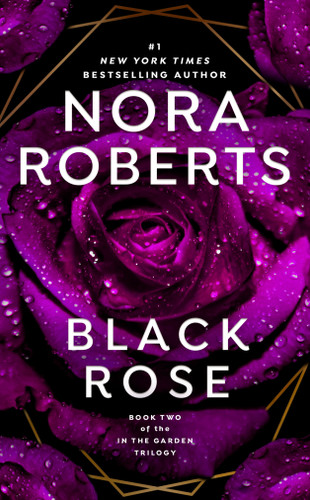 Black Rose (In The Garden Trilogy) book cover by Nora Roberts