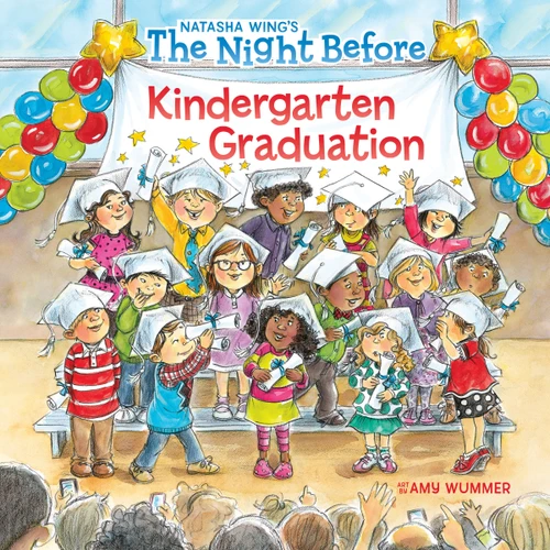The Night Before Kindergarten Graduation (The Night Before) book cover by Natasha Wing
