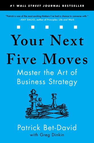Your Next Five Moves: Master the Art of Business Strategy - Cover