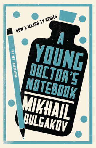 Young Doctor's Notebook: New Translation, A book cover by Mikhail Bulgakov