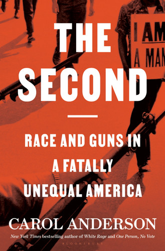 The Second: Race and Guns in a Fatally Unequal America book cover by Carol Anderson
