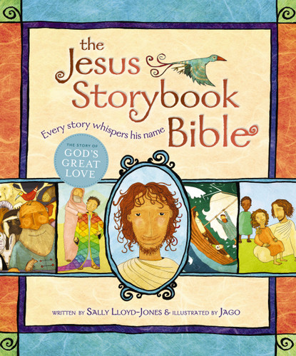 The Jesus Storybook Bible: Every Story Whispers His Name (The Story of God’s Great Love) book cover by Sally Lloyd-Jones