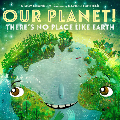 Our Planet! There's No Place Like Earth (Our Universe #6) book cover by Stacy McAnulty